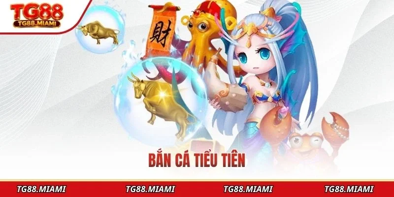 ban-ca-tieu-tien-tg88